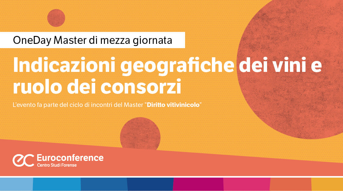 Immagine Indicazioni geografiche dei vini e ruolo dei consorzi | Euroconference